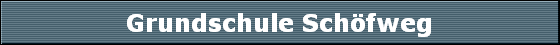 Grundschule Sch�fweg